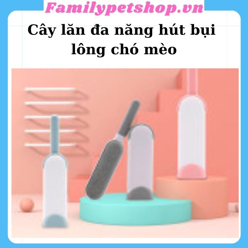 Bộ cây lăn chải hút bụi lông chó mèo - familypetshop.vn