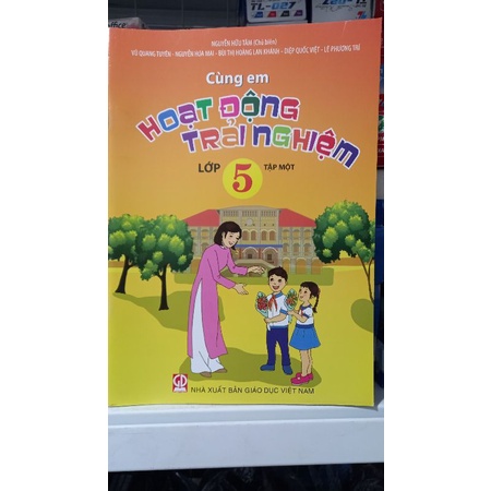 cùng em hoạt động trải nghiệm lớp 5 tập 1 + bao kiếng