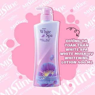 KEM DƯỠNG DA TOÀN THÂN MISTINE WHITE SPA WHITE MUSK UV WHITENING LOTION