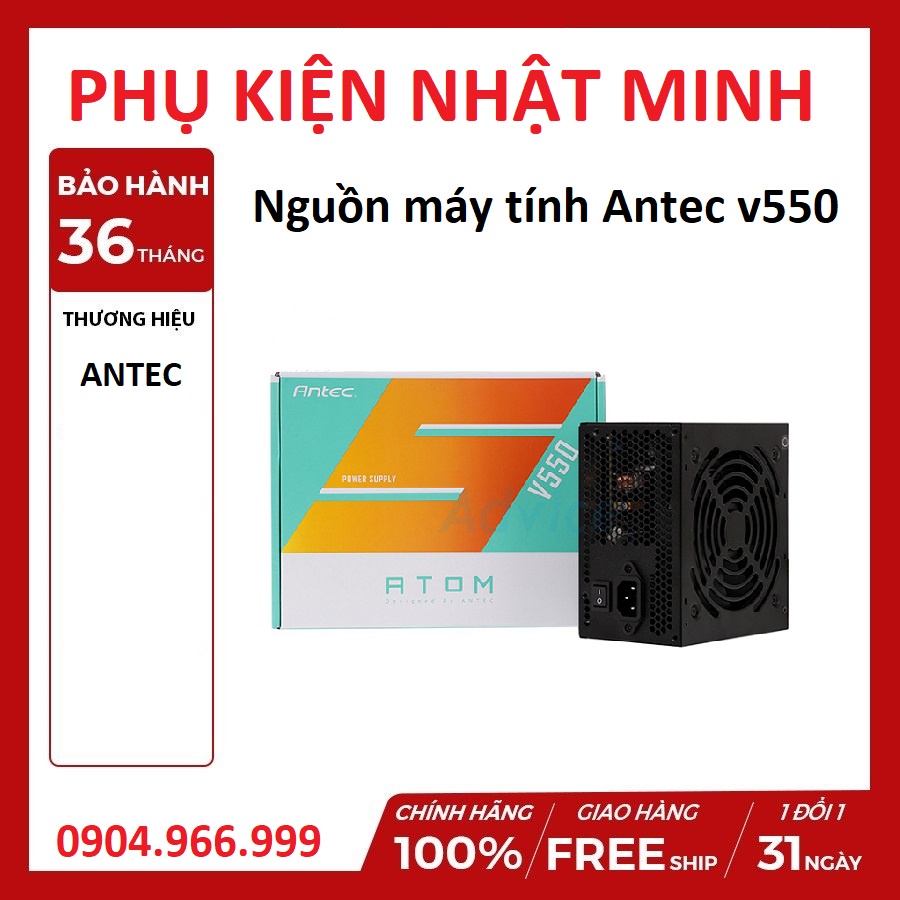 Nguồn máy tính ANTEC ATOM V550 - 550W Nguồn giá rẻ Chính hãng bảo hành 36 tháng