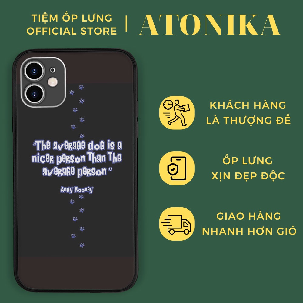 Ốp đt THE AVERAGE DOG IS A ATONIKA cho iphone từ 6 - 14-LAK0014015