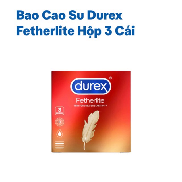 Bao Cao Su Siêu Mỏng Mềm Mại Durex FetherLite  3s