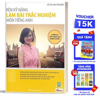 Sách - Rèn Kỹ Năng Làm Bài Trắc Nghiệm Môn Tiếng Anh