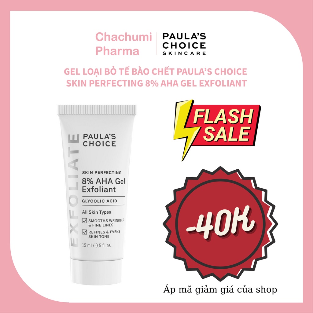 Gel 8% AHA tẩy tế bào chết Paula's Choice Skin Perfecting Gel Exfoliant 15ml