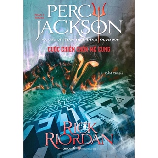 Sách - Cuộc Chiến Chốn Mê Cung Phần 4 - Series Percy Jackson Và Các Vị Thần Trên Đỉnh Olympus