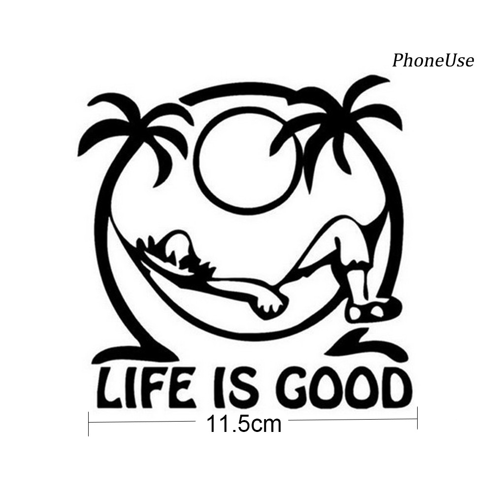 Miếng sticker "Life is Good" dán xe ô tô trang trí độc đáo