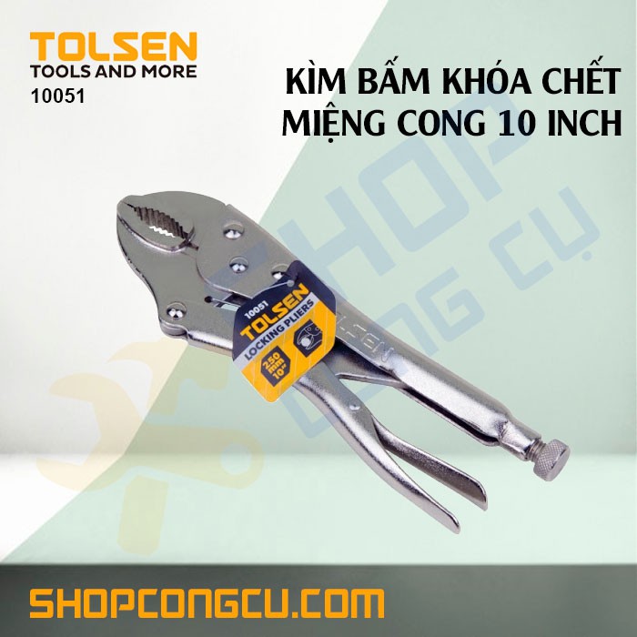 Kìm bấm khóa chết miệng cong 10 inch Tolsen 10051