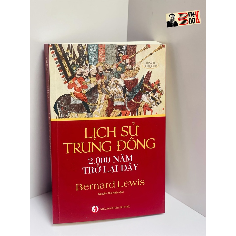 Sách - Lịch Sử Trung Đông 2000 Năm Trở Lại Đây - Bernard Lewis - Bình Book