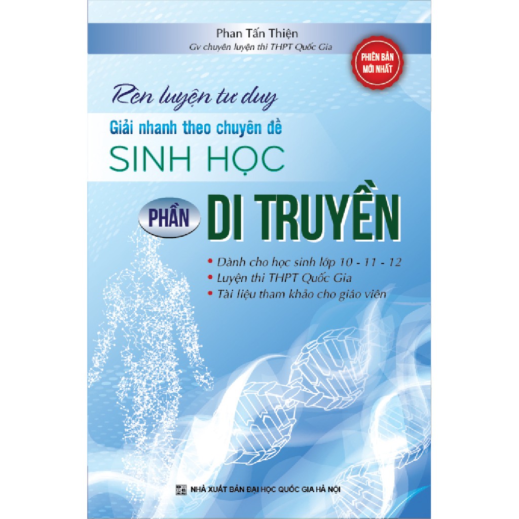 Sách - Rèn Luyện Tư Duy Giải Nhanh Theo Chuyên Đề Sinh Học Phần Di Truyền