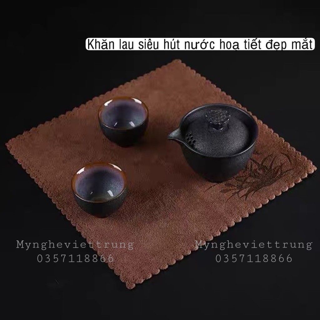 Khăn lau bàn trà siêu hút nước, họa tiết đẹp, không ra lông