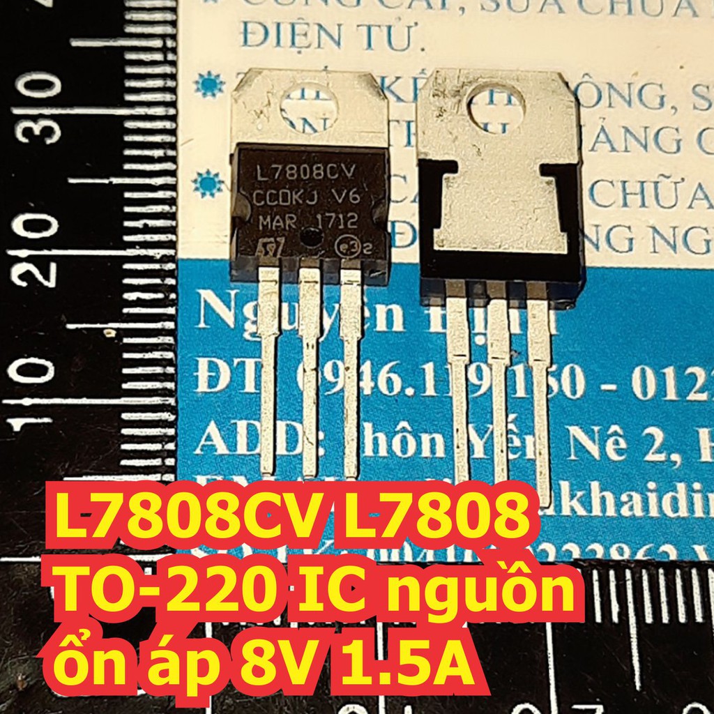 10 con L7808CV L7808 7808 TO-220 IC nguồn ổn áp 8V 1.5A kde7471