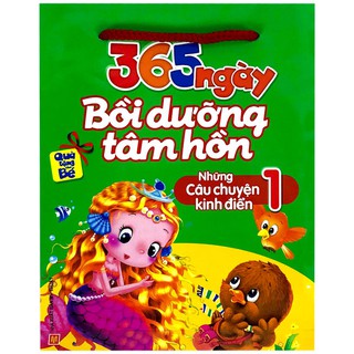 365 Ngày Bồi Dưỡng Tâm Hồn - Những Câu Chuyện Kinh Điển (Tập 1)