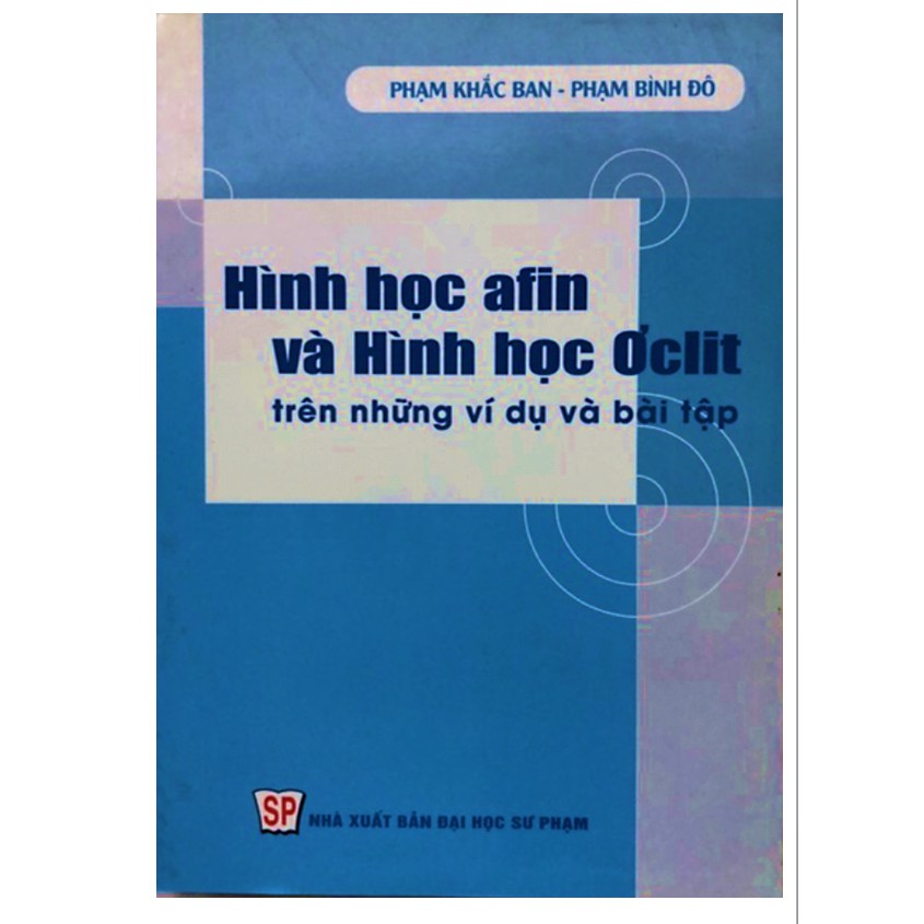 Sách Hình học afin và Hình học Ơclit trên những ví dụ và bài tập