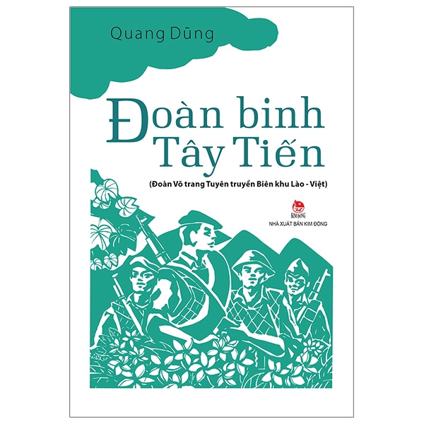 Sách - Đoàn Binh Tây Tiến - Đoàn Võ Trang Tuyên Truyền Biên Khu Lào - Việt