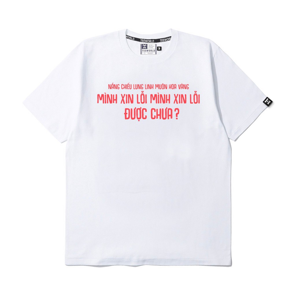 Áo Thun Teeworld Mình xin lỗi được chưa T-shirt Nam Nữ Form Rộng Unisex