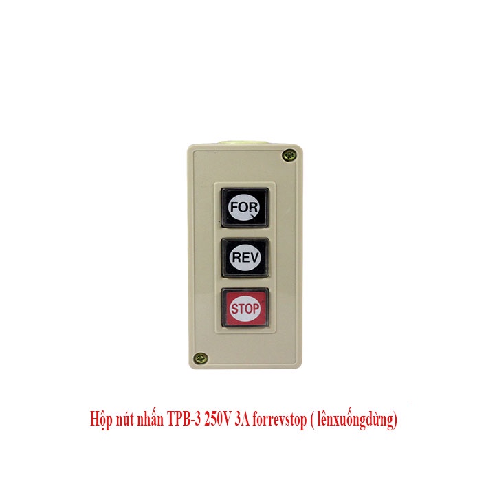 Hộp nút nhấn TPB-3 250V 3A forrevstop ( lênxuốngdừng)