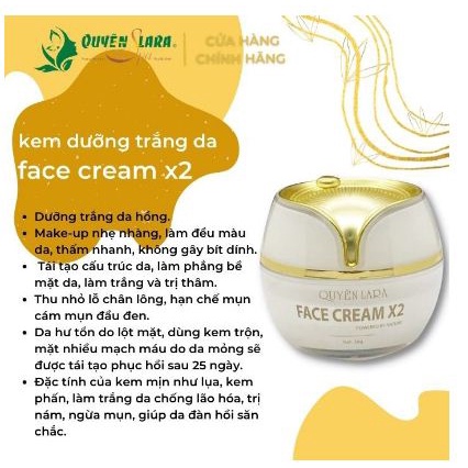 Kem dưỡng trắng da Face Cream X2 QUYÊN LARA