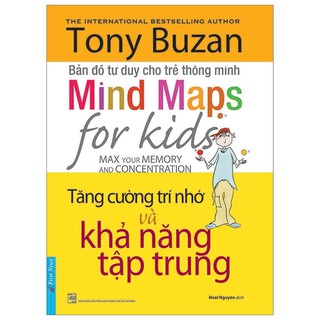 Sách - Tony Buzan - Tăng Cường Trí Nhớ Và Khả Năng Tập Trung
