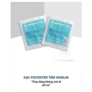 GẠC MỠ -  GẠC VASELINE chống dính dùng cho vết thương hở