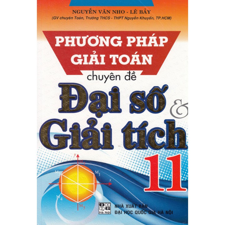 Sách Phương Pháp Giải Toán Chuyên Đề Đại Số Và Giải Tích 11