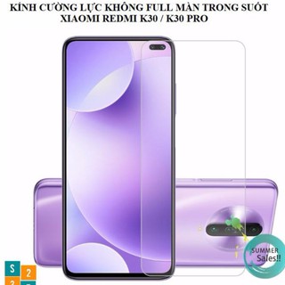 bộ 2 kính cường lực Xiaomi Redmi K30 Pro chống vỡ, chống xước màn hình ( Trong suốt )