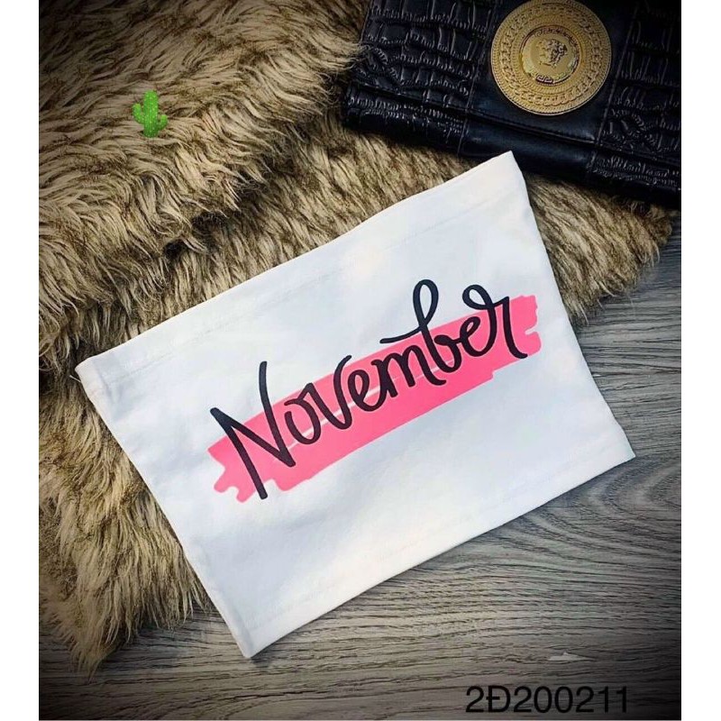 Áo ống cúp ngực in chữ NOVEMBER