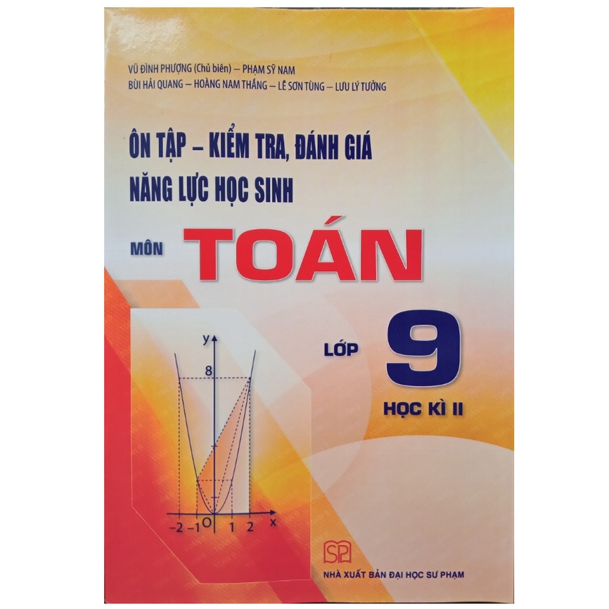 Sách Ôn tập kiểm tra, đánh giá năng lực học sinh môn Toán lớp 9 học kì II