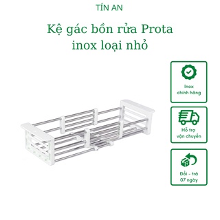 Kệ gác bồn rửa Prota inox loại nhỏ, inox chính hãng, dày, bền, không bị gỉ sét