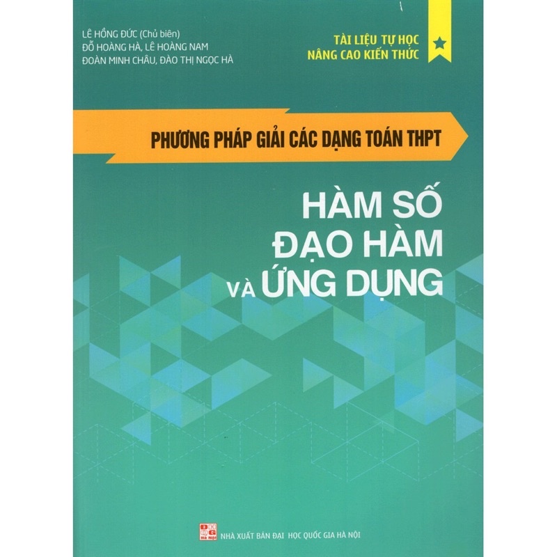 Sách - Phương Pháp Giải Các Dạng Toán THPT - Hàm Số Đạo Hàm Và Ứng Dụng