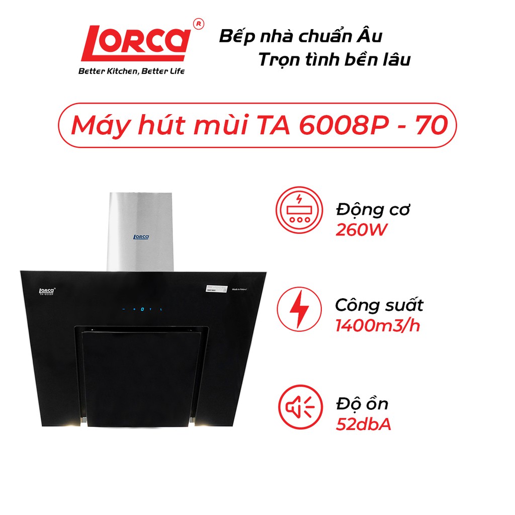 Máy hút mùi Lorca TA 6008P-70cm (52 dbA) - Bảo hành 3 năm