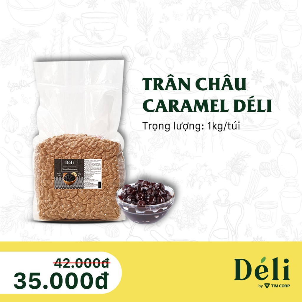 Trân châu đen Caramel Déli [Freeship xtra] TRÂN CHÂU ĐEN (1kg) Dai dai thơm thơm - Nguyên liệu pha trà sữa