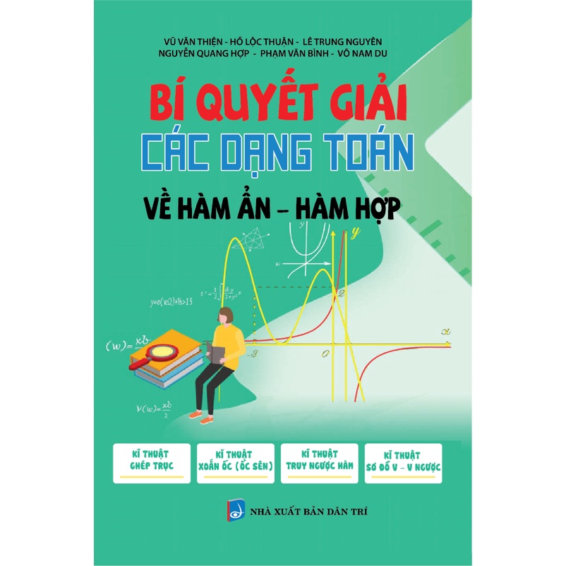 Sách - Bí Quyết Giải Các Dạng Toán Về Hàm Ẩn - Hàm Hợp