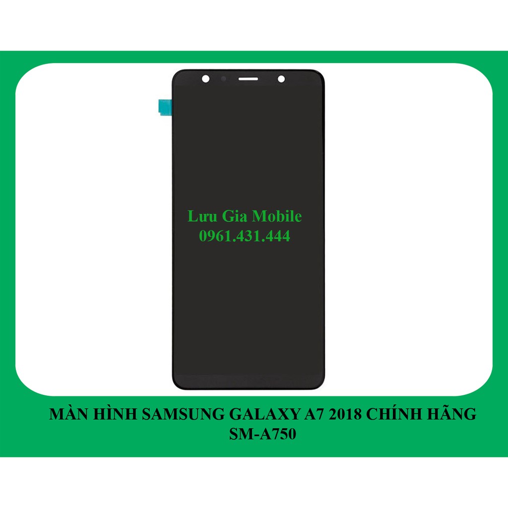 Màn hình Samsung Galaxy A7 2018 Chính Hãng A750