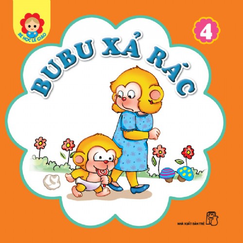 Sách-Bubu Xả Rác - Tập 4 (Bé Học Lễ Giáo)