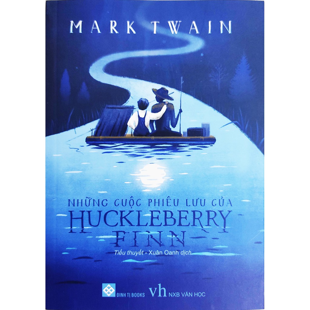 SÁCH Những Cuộc Phiêu Lưu Của Huckleberry Finn ( Tái Bản 2021 )