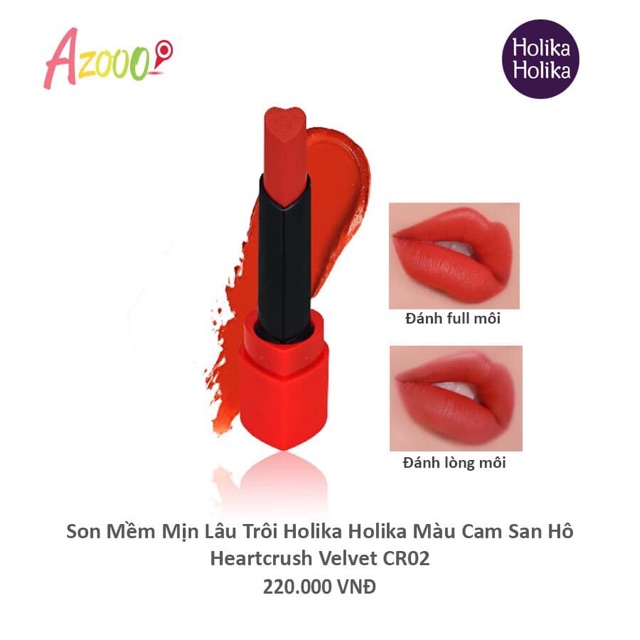 Son mềm mịn lâu trôi Holika Holika (màu cam đất, đỏ tươi, cam san hô, hồng đỏ) Heartcrush Lipstick Comfort Velvet