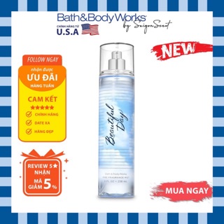 Xịt thơm toàn thân Bath & Body Works Body Mist - Beautiful Day (236ml)