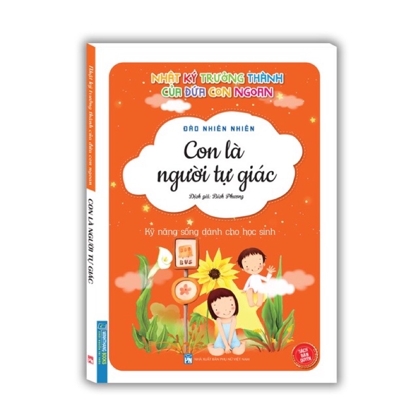 Sách - Nhật ký trưởng thành của đứa con ngoan - Con là người tự giác (Sách bản quyền)