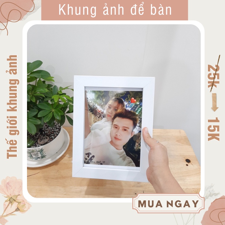 Khung để bàn cạnh nhỏ hộp xinh xắn cỡ 10x15- tặng kèm chân để bàn