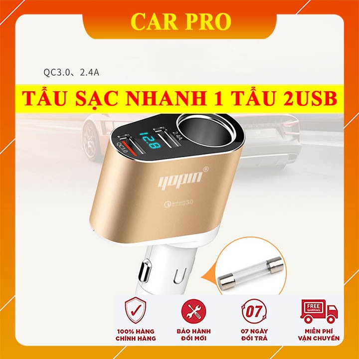 Chia tẩu sạc nhanh Yopin - 1 tẩu 2 USB tích hợp sạc nhanh QC 3.0 - 2.4A - CAR PRO