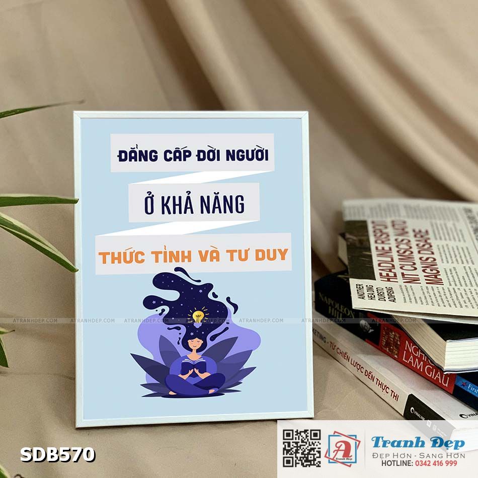 Tranh động lực để bàn làm việc - Đẳng cấp đời người ở khả năng thức tỉnh và tư duy - SDB570