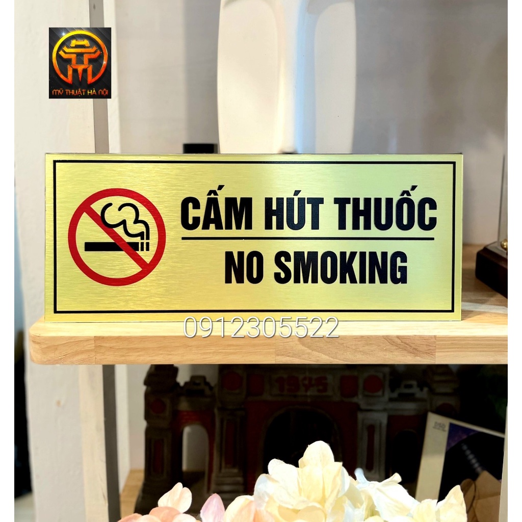 BIỂN CẤM HÚT THUỐC – NO SMOKING ALU VÀNG XƯỚC, IN UV  Bền - Đẹp - không Ôxy Hoá.