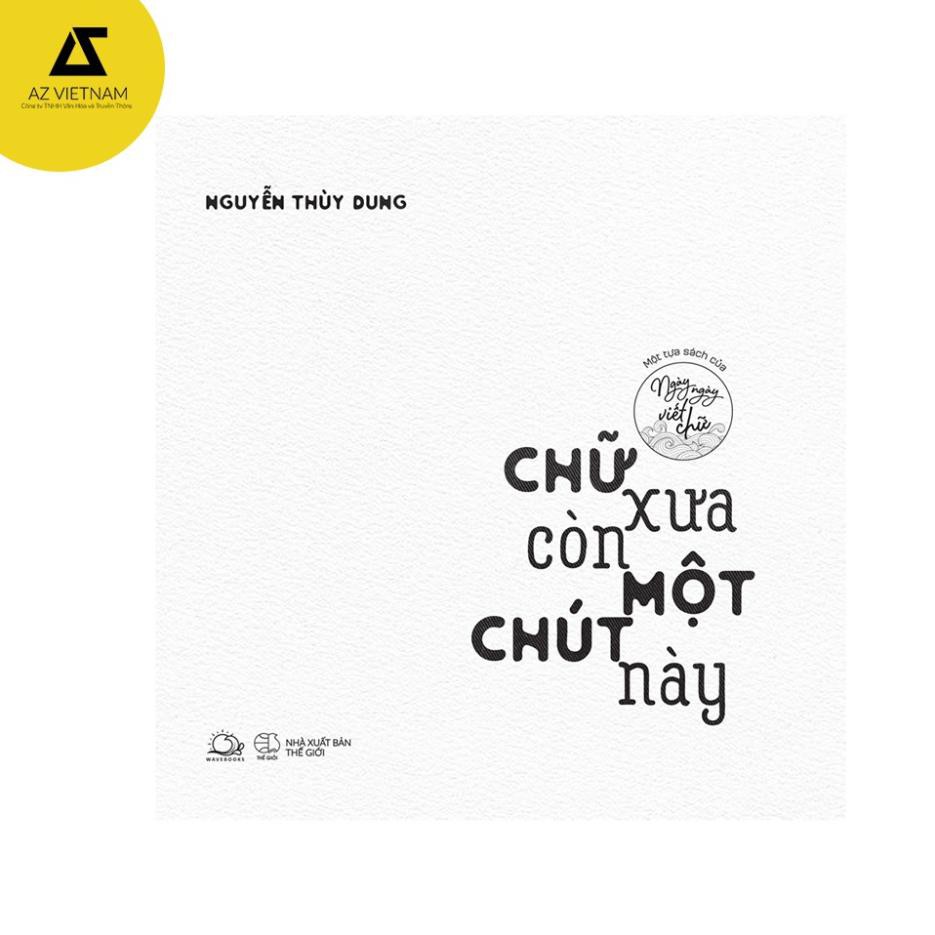 Sách - Chữ xưa còn một chút này [AZVietNam]