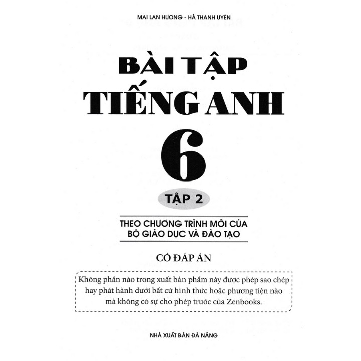 Sách Bổ Trợ - Bài Tập Tiếng Anh Lớp 6 Tập 2  - Chương Trình Mới - ZEN