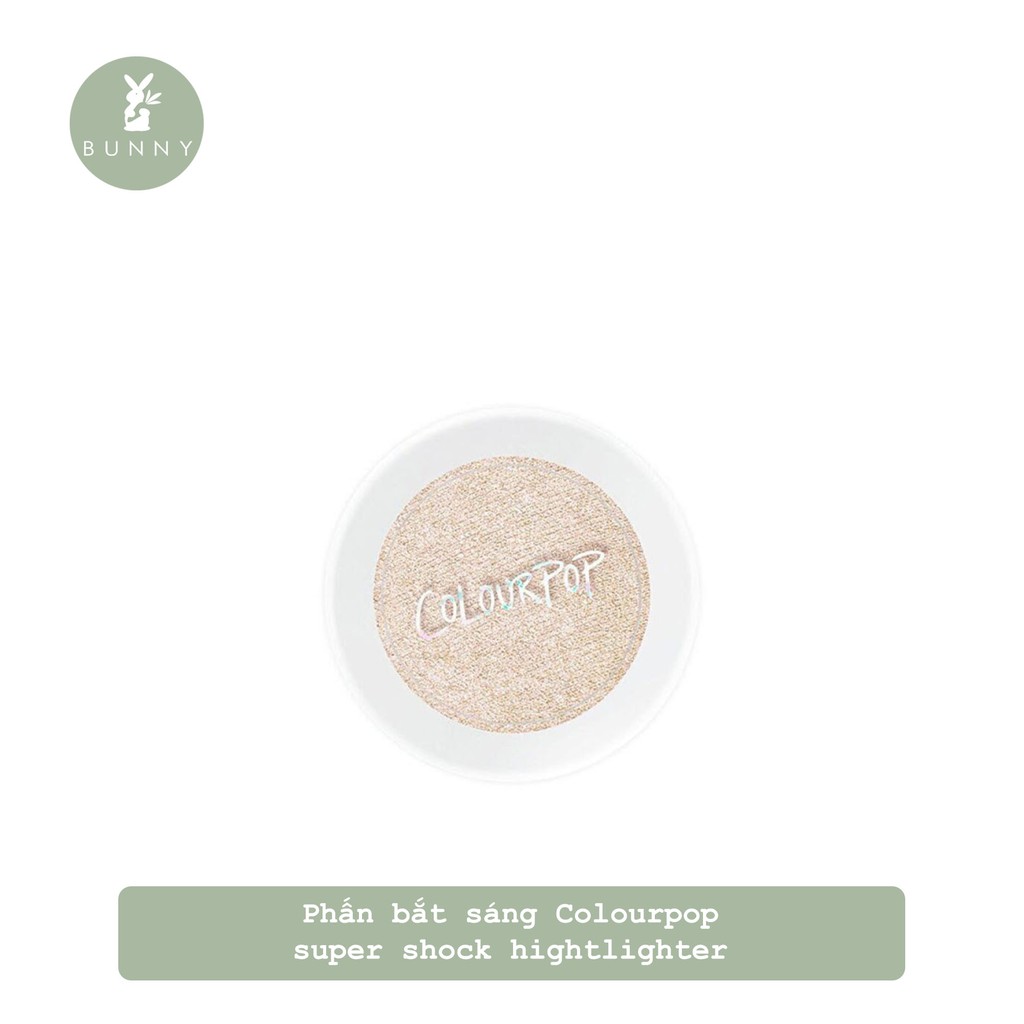Phấn bắt sáng Colourpop super shock hightlighter Bunny Beauty hàng đủ bill