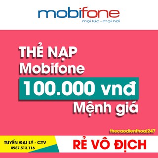 Thẻ Cào Mobi 100K - Có Mymobi hoặc OTP ( Thẻ Cào Điện Thoại 247 )