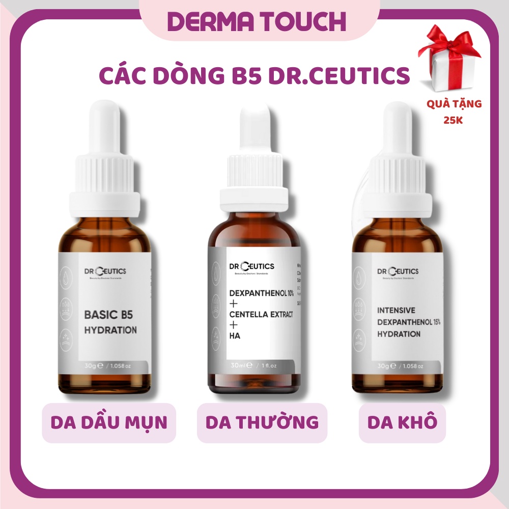 Serum B5 Dr.Ceutics các dòng Basic da dầu mụn, Rau má da thường, Intensive da khô treatment - Dược mỹ phẩm Derma Touch