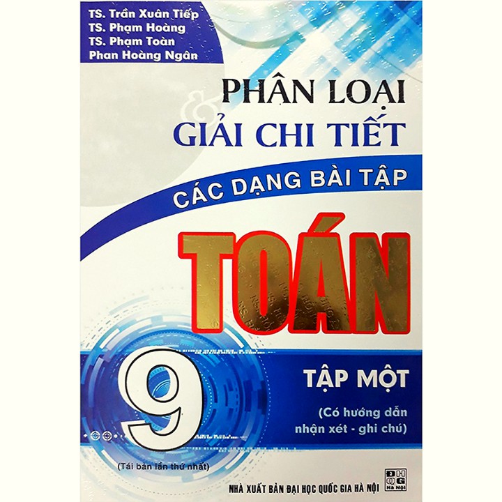 Sách - Phân Loại Và Giải Chi Tiết Các Dạng Bài Tập Toán 9 Tập 1