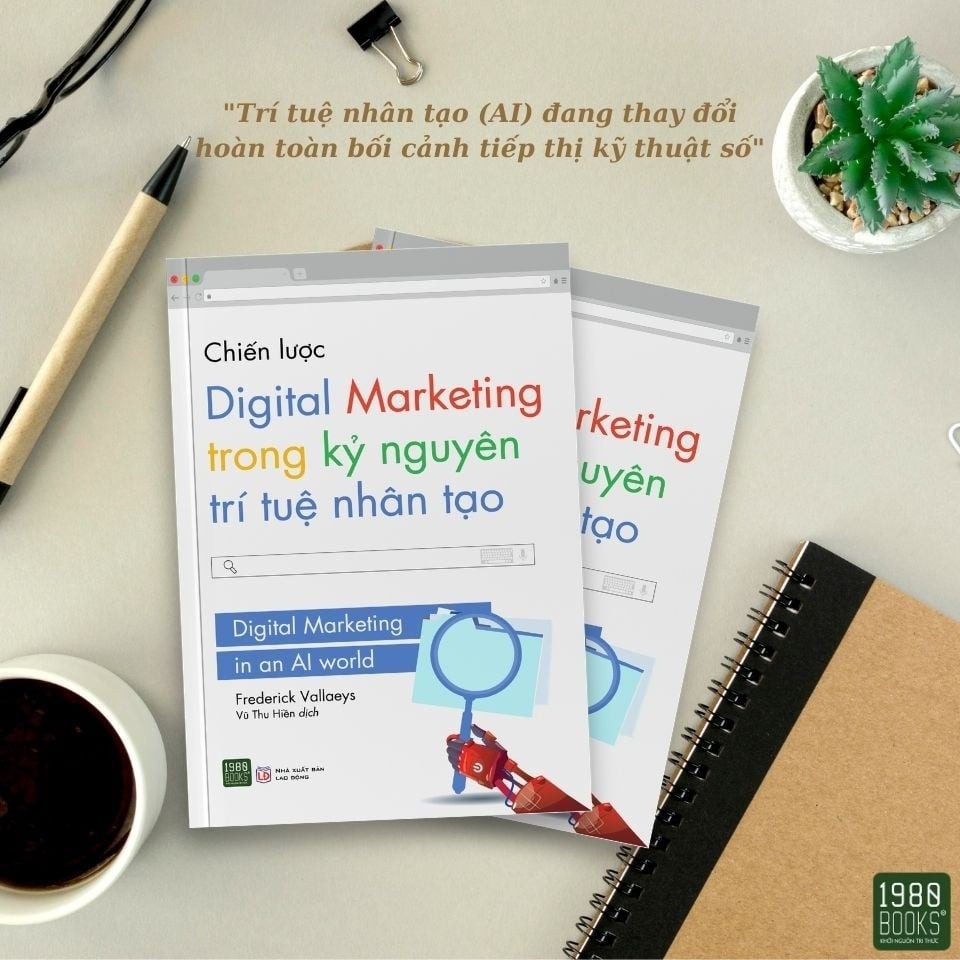 Sách - Chiến Lược Digital Marketing Trong Kỷ Nguyên Trí Tuệ Nhân Tạo