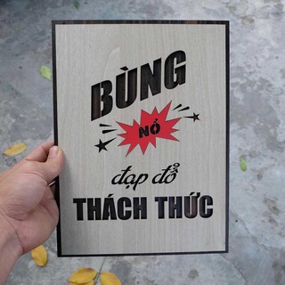 Tranh gỗ decor truyền cảm hứng "Bùng nổ đạp đổ thách thức"